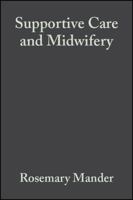 Supportive Care and Midwifery 0632054255 Book Cover
