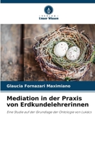 Mediation in der Praxis von Erdkundelehrerinnen (German Edition) 620935968X Book Cover