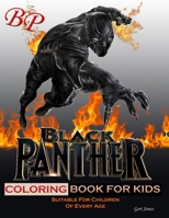 Black Panther Coloring Book: black panther coloring book for kids suitable for both boys & girls, with over a dozen pages to unleash the creative ability of your child for gifts or presents to childre 1987494911 Book Cover