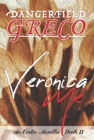 Veronica Me: An Erotic Novella Book II 1675598487 Book Cover