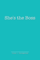 She's the Boss 1645758826 Book Cover