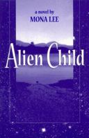 Alien Child 0940880628 Book Cover