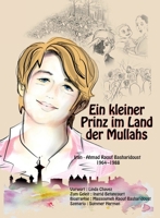 Ein Kleiner Prinz im Land der Mullahs: Die wahre Geschichte eines jungen Iraners, der dem Mullah-Regime die Stirn bot 1944942335 Book Cover