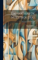 Las Luchas De Nuestros Días: Primeros Diálogos 1021613231 Book Cover