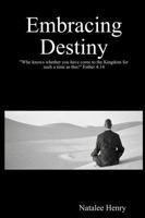 Embracing Destiny 1300955376 Book Cover