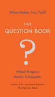 The Question Book: What Makes You Tick? 0393240371 Book Cover