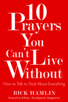 10 Prayers You Can't Live Without: How to Talk to God About Everything 0824932188 Book Cover