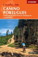 Cycling the Camino Portugues: From Lisbon and Porto to Santiago de Compostela 1786313049 Book Cover