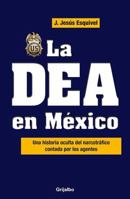 La DEA en México 6073116187 Book Cover