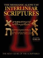 Messianic Aleph Tav Interlinear Scriptures Volume One the Torah, Paleo and Modern Hebrew-Phonetic Translation-English, Red Letter Edition Study Bible 1771432020 Book Cover