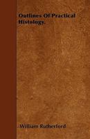 Outlines of practical histology 1876 [Leather Bound] 3337177158 Book Cover
