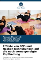 Effekte von DNS und Nacken-Dehnübungen auf die nach vorne geneigte Kopfhaltung (German Edition) 6630432347 Book Cover