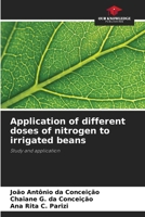 Application of different doses of nitrogen to irrigated beans 6207257723 Book Cover
