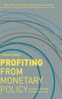 Profiting from Monetary Policy: Investing Through the Business Cycle 1137289694 Book Cover