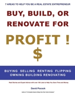 Buy, Build or Renovate For Profit: 21 Great Lists to Help You Make Money in Real Estate 1071131370 Book Cover