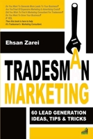 Tradesman Marketing: 60 Lead Generation Ideas Tips & Tricks 1291537503 Book Cover