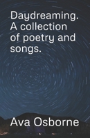 Daydreaming. A collection of poetry and songs. B0FGXX8Y1N Book Cover