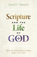 Scripture and the Life of God 1628244720 Book Cover