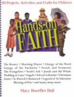 Hands-On Faith: 66 Projects, Activities, and Crafts for Children 0877937397 Book Cover