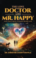 The Love Doctor and Mr. Happy B0FD2YMV7X Book Cover
