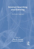 Internet Searching and Indexing: The Subject Approach 0789010305 Book Cover