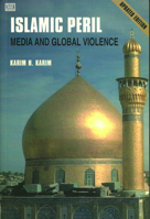 The Islamic Peril: Media and Global Violence 1551641720 Book Cover