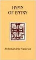 Hymn of Entry: Liturgy and Life in the Orthodox Church (Contemporary Greek Theologians Series , No 1)