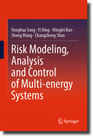 Risk Modeling, Analysis and Control of Multi-Energy Systems 9819910897 Book Cover