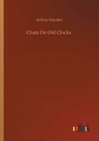 Chats on Old Clocks 935417406X Book Cover