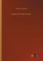 Chats on Old Clocks 117843365X Book Cover