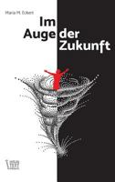 Im Auge der Zukunft 3746990122 Book Cover