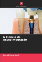 A Ciência da Osseointegração (Portuguese Edition) 6630218140 Book Cover