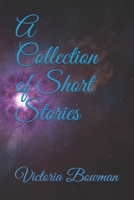 A Collection of Short Stories B0923M6HMV Book Cover