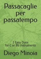 Passacaglie per passatempo: Easy Duo for flute and clarinet Bb B09R3HDWYD Book Cover