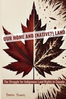 Our Home and (Native?) Land 1998614085 Book Cover