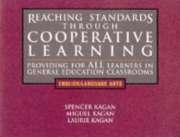 Reaching Standards Through Cooperative Learning: Providing for All Learners in General Education Classrooms, English/Language Arts 188794334X Book Cover