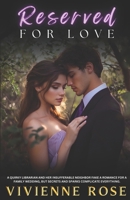 Reserved for Love: A Slow Burn Romance: Enemies to Lovers, Forced Proximity, Emotional Growth, and New Beginnings B0DRYZS5RY Book Cover