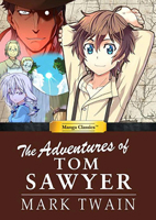 Manga Classics: The Adventures of Tom Sawyer 1947808028 Book Cover