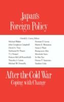 Japan's Foreign Policy After the Cold War: Coping With Change (Studies of the East Asian Institute) 1563242176 Book Cover