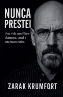 Nunca Prestei (Portuguese Edition) B0GF434SP8 Book Cover