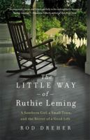 The Little Way of Ruthie Leming: A Southern Girl, a Small Town, and the Secret of a Good Life 1455521892 Book Cover