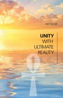 Unity with Ultimate Reality 0985327308 Book Cover