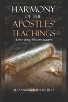 Harmony of the Apostles' Teaching: Unraveling Misconceptions B0H1J6C9NR Book Cover