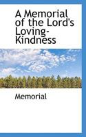A memorial of the Lord's loving-kindness 0526119241 Book Cover