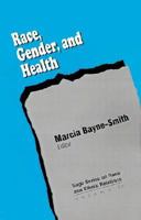 Race, Gender and Health 0803955057 Book Cover