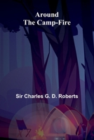 Around The Camp-Fire 9367244916 Book Cover