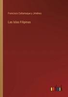 Las Islas Filipinas 336803295X Book Cover