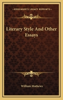 Literary Style, And Other Essays 116293509X Book Cover