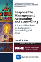 Responsible Management Accounting and Controlling: A Practical Handbook for Sustainability, Responsibility, and Ethics 1606498223 Book Cover
