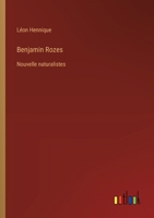 Benjamin Rozes: Nouvelle naturalistes (French Edition) 3385068002 Book Cover